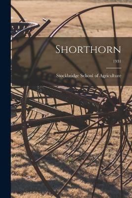 Shorthorn; 1931 By Stockbridge School of Agriculture 9781014454683