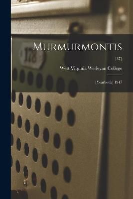 Murmurmontis By West Virginia Wesleyan College (creator) 9781014455376
