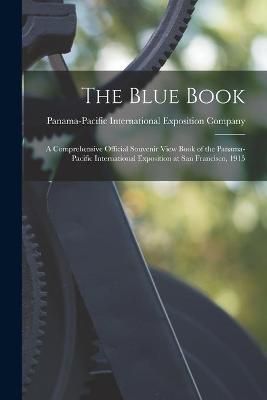 Blue Book By Panama-Pacific International Exposition 9781014462770