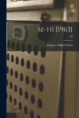 Se-Hi [1963]; 22 By N C ) Seagrove High School (Seagrove (creator)