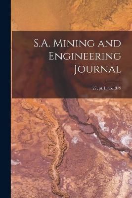 S.A. Mining and Engineering Journal; 27, pt.1, no.1379 By Anonymous