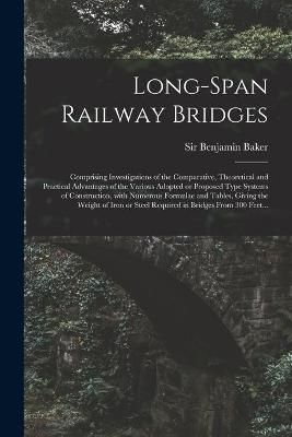 Long-span Railway Bridges By Baker 9781014495600 (Paperback)
