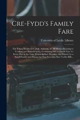 Cre-Fydd's Family Fare By University of Leeds Library 9781014496720