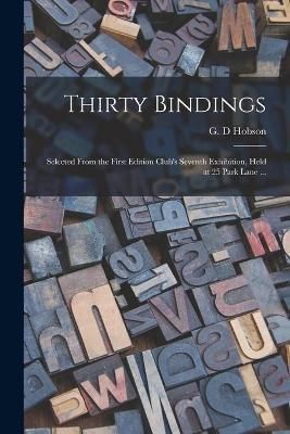 Thirty Bindings By G D (Geoffrey Dudley) 1882-1 Hobson (creator)