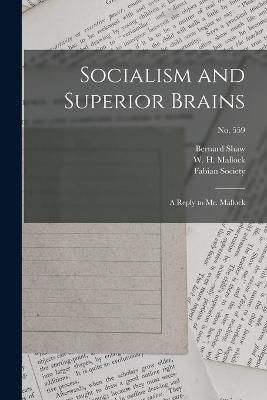 Socialism and Superior Brains By Shaw 9781014521101 (Paperback)
