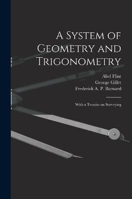 System of Geometry and Trigonometry By Flint 9781014538932 (Paperback)