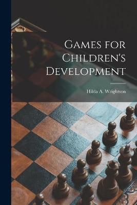 Games for Children's Development [microform] By Wrightson (Paperback)