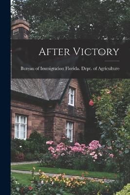 After Victory By Bureau Florida Dept of Agriculture (creator)