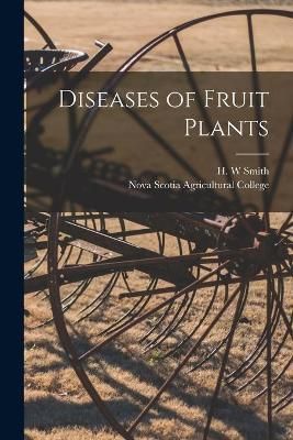 Diseases of Fruit Plants [microform] By Smith 9781014575708