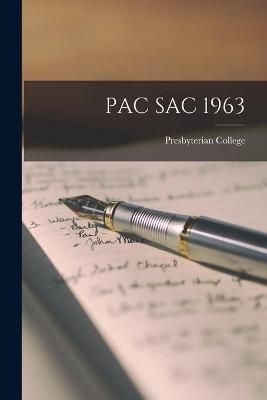 Pac Sac 1963 By Presbyterian College (creator) 9781014610621