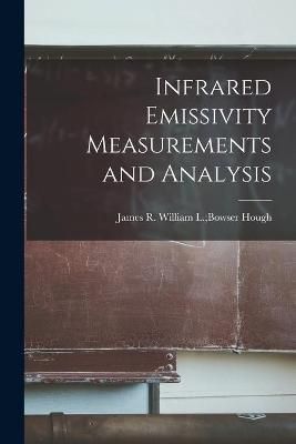 Infrared Emissivity Measurements and Analysis 9781014613004