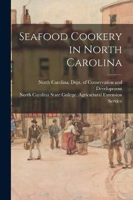 Seafood Cookery in North Carolina 9781014647450 (Paperback)