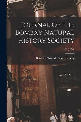 Journal of the Bombay Natural History Society; v.90 (1993) (Paperback)