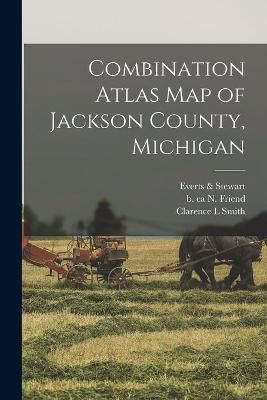 Combination Atlas Map of Jackson County, Michigan 9781014656087