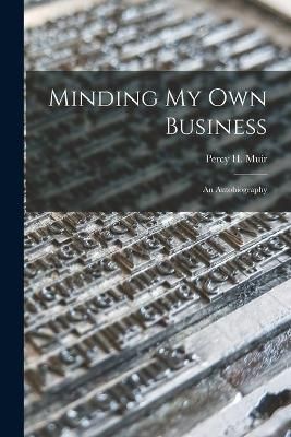 Minding My Own Business 9781014664181 (Paperback)
