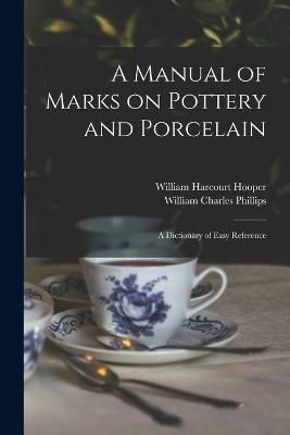 Manual of Marks on Pottery and Porcelain By Hooper 9781014669919