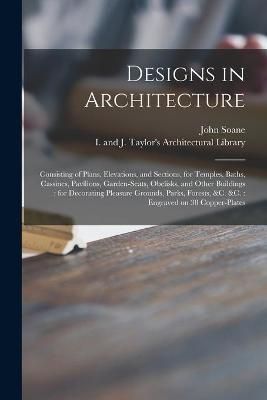 Designs in Architecture By Soane 9781014675217 (Paperback)