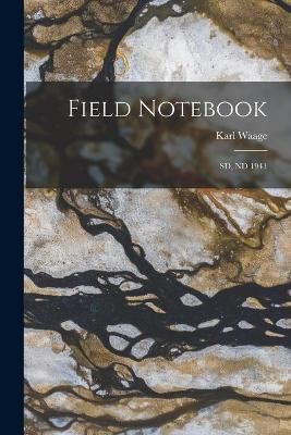 Field Notebook By Karl Waage 9781014691330 (Paperback)