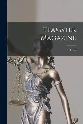 Teamster Magazine; 1961-10 By Anonymous 9781014703507 (Paperback)