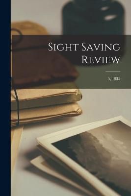 Sight Saving Review; 5, 1935 By Anonymous 9781014705594 (Paperback)