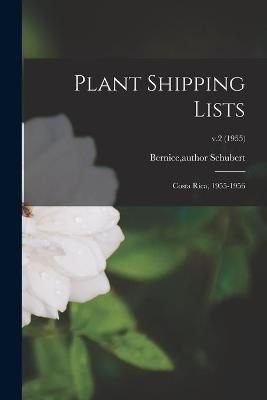 Plant Shipping Lists By Bernice Author Schubert (creator) (Paperback)
