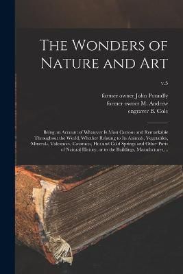 Wonders of Nature and Art By Poundly 9781014711168 (Paperback)