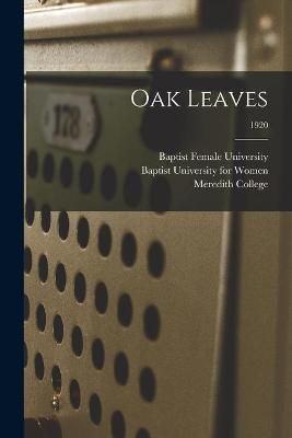 Oak Leaves [electronic Resource]; 1920 9781014717436 (Paperback)