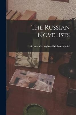 Russian Novelists By Vogüé 9781014742780 (Paperback)