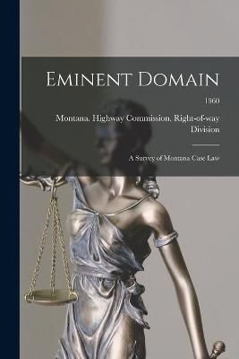 Eminent Domain By Montana Highway Commission Right-Of (creator)