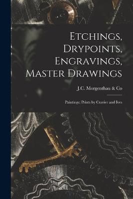 Etchings, Drypoints, Engravings, Master Drawings; Paintings; Prints by Currier and Ives