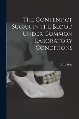 Content of Sugar in the Blood Under Common Laboratory Conditions