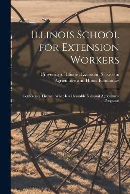 Illinois School for Extension Workers 9781014801968 (Paperback)