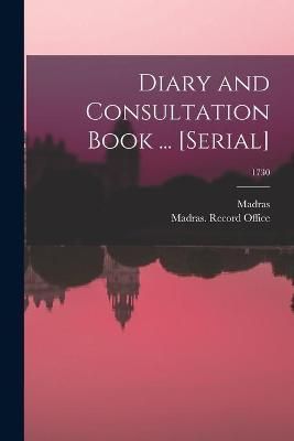 Diary and Consultation Book ... [serial]; 1730 9781014812773