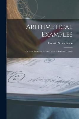 Arithmetical Examples By Robinson 9781014814258 (Paperback)