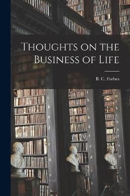Thoughts on the Business of Life 9781014826985 (Paperback)
