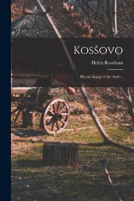 Kosšovo By Rootham 9781014828392 (Paperback)