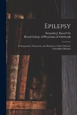 Epilepsy By Reynolds J Russell (John Russell) Sir 9781014842503