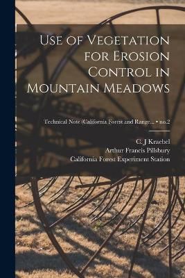 Use of Vegetation for Erosion Control in Mountain Meadows; No.2