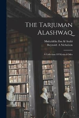 Tarjuman Alashwaq By Al Arabi 9781014859075 (Paperback)