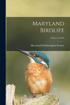 Maryland Birdlife; V.26 By Maryland Ornithological Society (creator)