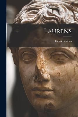 Laurens By Henri 1885-1954 Laurens 9781014882257 (Paperback)