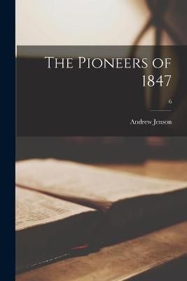 Pioneers of 1847; 6 By Jenson 9781014888563 (Paperback)