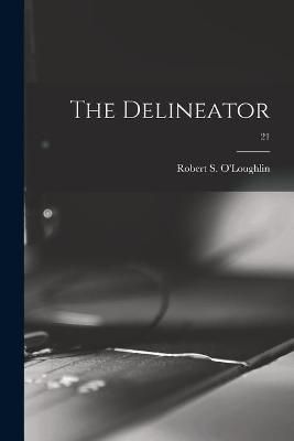 Delineator; 21 By O'Loughlin 9781014890559 (Paperback)