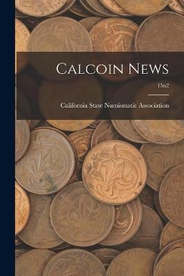 Calcoin News; 15N2 9781014916594 (Paperback)