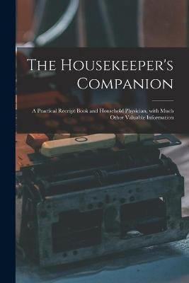 Housekeeper's Companion By Anonymous 9781014941756 (Paperback)