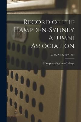 Record of the Hampden-Sydney Alumni Association; V. 18, No. 4, July 1944
