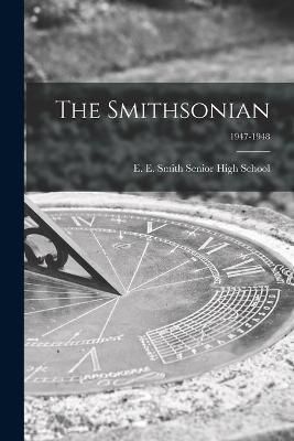 The Smithsonian; 1947-1948 By E E Smith Senior High School (creator)