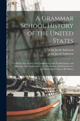 Grammar School History of the United States By Anderson 9781014974235