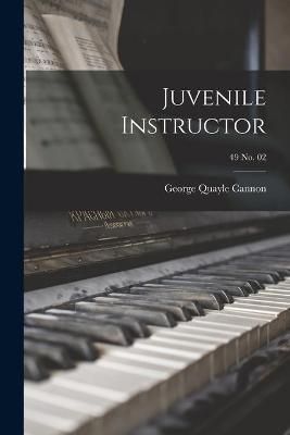 Juvenile Instructor; 49 no. 02 9781014975423 (Paperback)