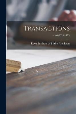 Transactions; v.4-6(1853-1856) 9781014991874 (Paperback)